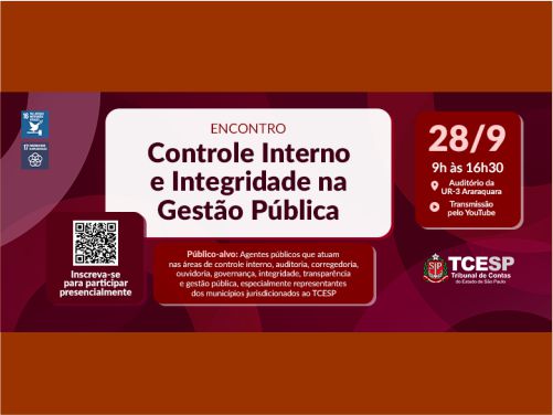 TCESP realiza Encontro de Controle Interno e Integridade na Gestão Pública em Araraquara